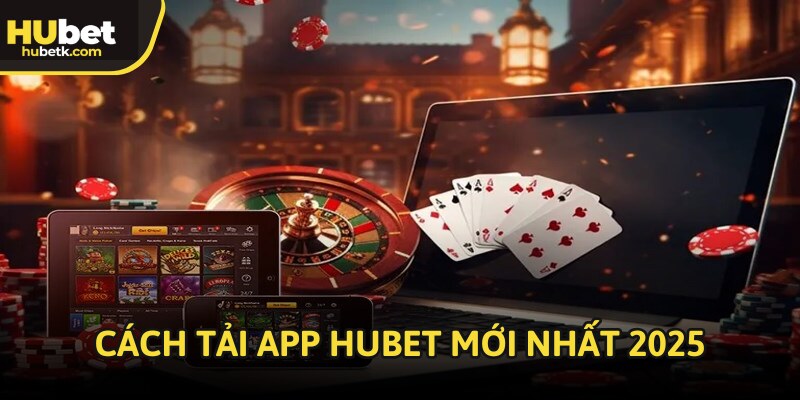 Giao diện tải app HUBET đơn giản, dễ thao tác.